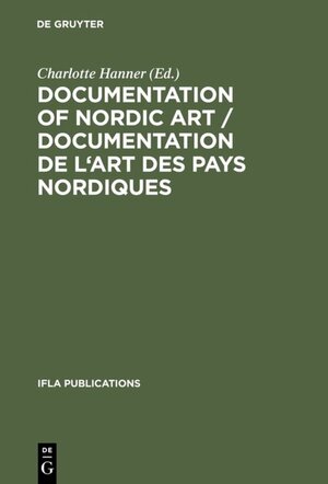 Buchcover Documentation of Nordic Art / Documentation de l'art des pays nordiques  | EAN 9783110975574 | ISBN 3-11-097557-2 | ISBN 978-3-11-097557-4