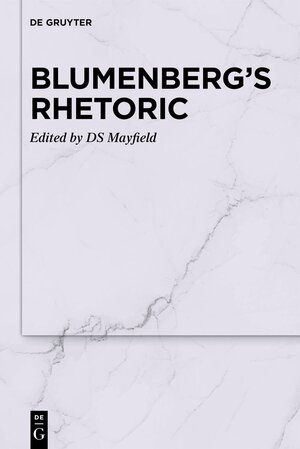 Buchcover Blumenberg’s Rhetoric  | EAN 9783110981940 | ISBN 3-11-098194-7 | ISBN 978-3-11-098194-0