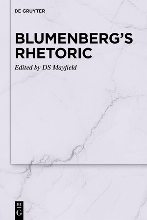 Buchcover Blumenberg’s Rhetoric  | EAN 9783110982312 | ISBN 3-11-098231-5 | ISBN 978-3-11-098231-2