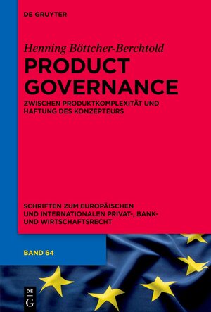 Buchcover Product Governance | Henning Böttcher-Berchtold | EAN 9783110988543 | ISBN 3-11-098854-2 | ISBN 978-3-11-098854-3