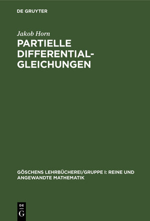 Buchcover Partielle Differentialgleichungen | Jakob Horn | EAN 9783110989090 | ISBN 3-11-098909-3 | ISBN 978-3-11-098909-0