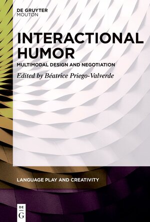 Buchcover Interactional Humor  | EAN 9783110996333 | ISBN 3-11-099633-2 | ISBN 978-3-11-099633-3