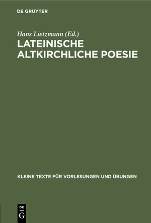 Buchcover Lateinische altkirchliche Poesie  | EAN 9783110998504 | ISBN 3-11-099850-5 | ISBN 978-3-11-099850-4