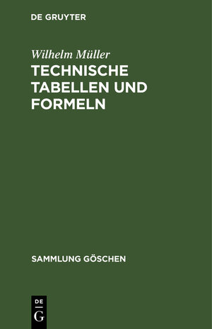 Buchcover Technische Tabellen und Formeln | Wilhelm Müller | EAN 9783111002491 | ISBN 3-11-100249-7 | ISBN 978-3-11-100249-1