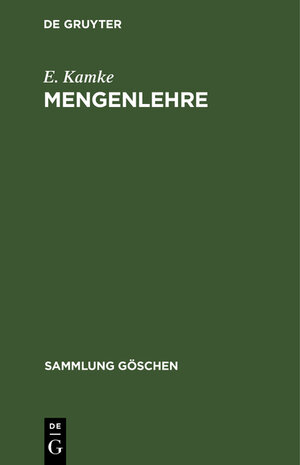 Buchcover Mengenlehre | E. Kamke | EAN 9783111002767 | ISBN 3-11-100276-4 | ISBN 978-3-11-100276-7