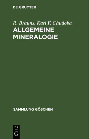 Buchcover Allgemeine Mineralogie | R. Brauns | EAN 9783111003597 | ISBN 3-11-100359-0 | ISBN 978-3-11-100359-7
