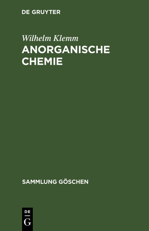 Buchcover Anorganische Chemie | Wilhelm Klemm | EAN 9783111005102 | ISBN 3-11-100510-0 | ISBN 978-3-11-100510-2