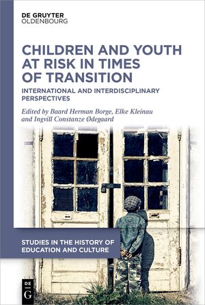 Buchcover Children and Youth at Risk in Times of Transition  | EAN 9783111010649 | ISBN 3-11-101064-3 | ISBN 978-3-11-101064-9