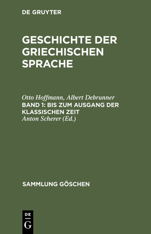 Buchcover Bis zum Ausgang der klassischen Zeit | Otto Hoffmann | EAN 9783111015071 | ISBN 3-11-101507-6 | ISBN 978-3-11-101507-1