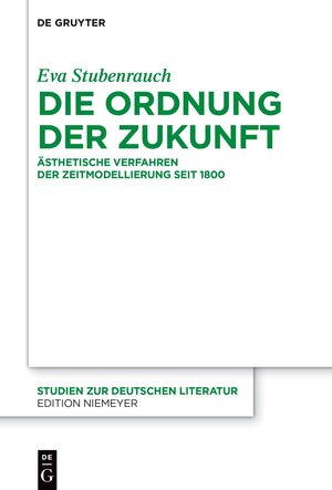 Buchcover Die Ordnung der Zukunft | Eva Stubenrauch | EAN 9783111015507 | ISBN 3-11-101550-5 | ISBN 978-3-11-101550-7