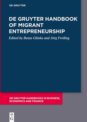 Buchcover De Gruyter Handbook of Migrant Entrepreneurship  | EAN 9783111025308 | ISBN 3-11-102530-6 | ISBN 978-3-11-102530-8