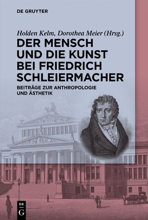 Buchcover Der Mensch und die Kunst bei Friedrich Schleiermacher  | EAN 9783111025483 | ISBN 3-11-102548-9 | ISBN 978-3-11-102548-3
