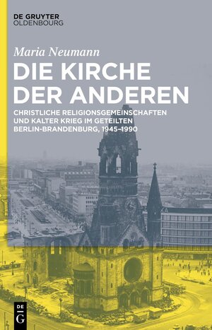 Buchcover Die Kirche der Anderen | Maria Neumann | EAN 9783111025667 | ISBN 3-11-102566-7 | ISBN 978-3-11-102566-7