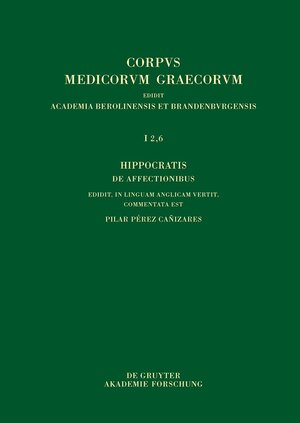 Buchcover Hippocratis De affectionibus / Hippocrates, On Affections  | EAN 9783111026596 | ISBN 3-11-102659-0 | ISBN 978-3-11-102659-6