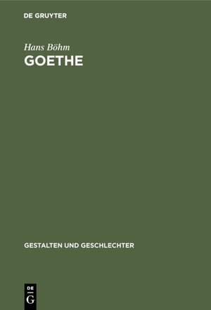 Buchcover Goethe | Hans Böhm | EAN 9783111041391 | ISBN 3-11-104139-5 | ISBN 978-3-11-104139-1