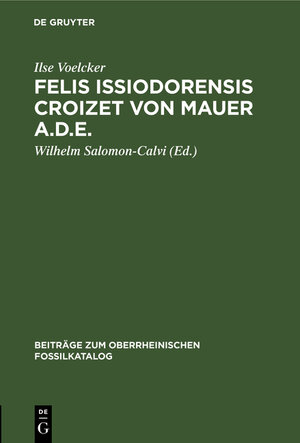Buchcover Felis issiodorensis Croizet von Mauer a.d.E. | Ilse Voelcker | EAN 9783111051505 | ISBN 3-11-105150-1 | ISBN 978-3-11-105150-5
