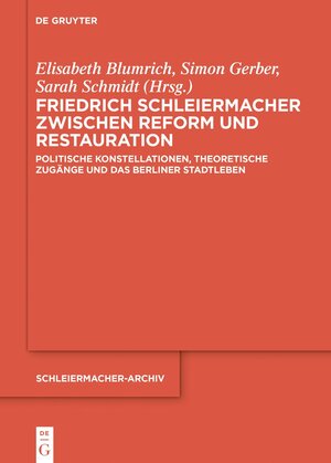 Buchcover Friedrich Schleiermacher zwischen Reform und Restauration  | EAN 9783111059815 | ISBN 3-11-105981-2 | ISBN 978-3-11-105981-5