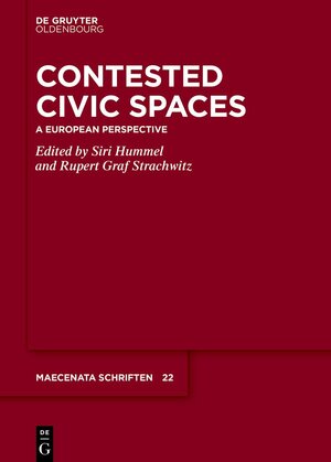 Buchcover Contested Civic Spaces  | EAN 9783111070469 | ISBN 3-11-107046-8 | ISBN 978-3-11-107046-9