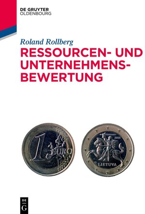 Buchcover Ressourcen- und Unternehmensbewertung | Roland Rollberg | EAN 9783111072111 | ISBN 3-11-107211-8 | ISBN 978-3-11-107211-1