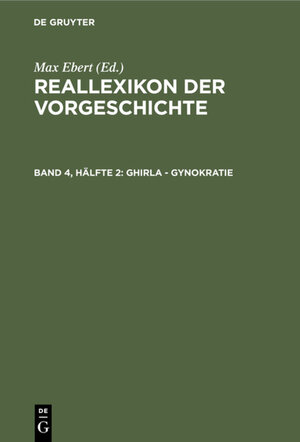 Buchcover Reallexikon der Vorgeschichte / Ghirla - Gynokratie  | EAN 9783111072357 | ISBN 3-11-107235-5 | ISBN 978-3-11-107235-7