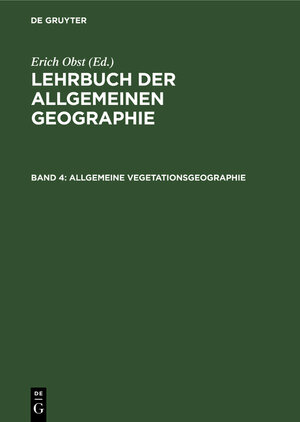 Buchcover Lehrbuch der Allgemeinen Geographie / Allgemeine Vegetationsgeographie  | EAN 9783111073538 | ISBN 3-11-107353-X | ISBN 978-3-11-107353-8