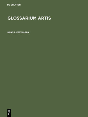 Buchcover Glossarium Artis / Festungen | Renate Rieth | EAN 9783111084435 | ISBN 3-11-108443-4 | ISBN 978-3-11-108443-5