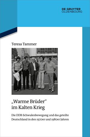 Buchcover "Warme Brüder" im Kalten Krieg | Teresa Tammer | EAN 9783111085524 | ISBN 3-11-108552-X | ISBN 978-3-11-108552-4