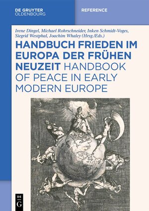 Buchcover Handbuch Frieden im Europa der Frühen Neuzeit / Handbook of Peace in Early Modern Europe  | EAN 9783111087641 | ISBN 3-11-108764-6 | ISBN 978-3-11-108764-1