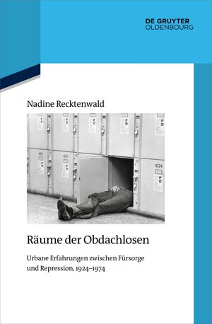 Buchcover Räume der Obdachlosen | Nadine Recktenwald | EAN 9783111107721 | ISBN 3-11-110772-8 | ISBN 978-3-11-110772-1