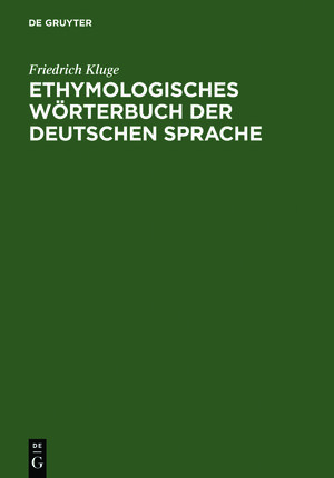Buchcover Etymologisches Wörterbuch der deutschen Sprache | Friedrich Kluge | EAN 9783111122069 | ISBN 3-11-112206-9 | ISBN 978-3-11-112206-9