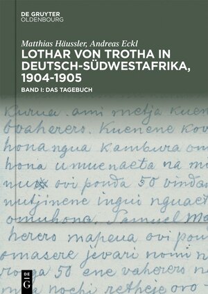 Buchcover von Trotha: Tagebuch & Fotoalbum und Faksimile / Lothar von Trotha in Deutsch-Südwestafrika, 1904–1905 | Matthias Häussler | EAN 9783111127996 | ISBN 3-11-112799-0 | ISBN 978-3-11-112799-6