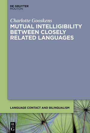 Buchcover Mutual Intelligibility between Closely Related Languages | Charlotte Gooskens | EAN 9783111131658 | ISBN 3-11-113165-3 | ISBN 978-3-11-113165-8