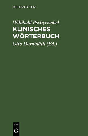 Buchcover Klinisches Wörterbuch | Willibald Pschyrembel | EAN 9783111137384 | ISBN 3-11-113738-4 | ISBN 978-3-11-113738-4