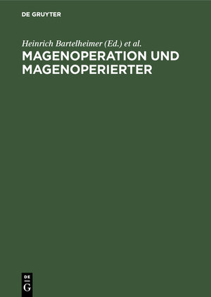 Buchcover Magenoperation und Magenoperierter  | EAN 9783111139784 | ISBN 3-11-113978-6 | ISBN 978-3-11-113978-4