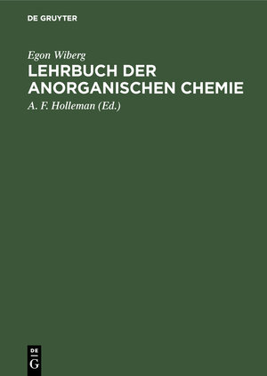 Buchcover Lehrbuch der anorganischen Chemie | Egon Wiberg | EAN 9783111142654 | ISBN 3-11-114265-5 | ISBN 978-3-11-114265-4
