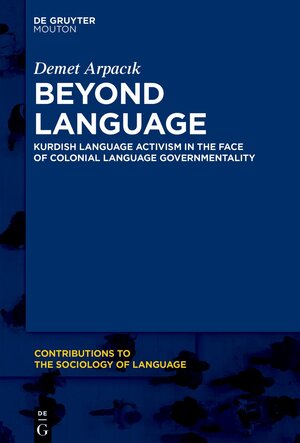 Buchcover Beyond Language | Demet Arpacık | EAN 9783111144399 | ISBN 3-11-114439-9 | ISBN 978-3-11-114439-9