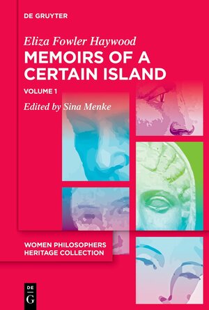 Buchcover Memoirs of a Certain Island Adjacent to the Kingdom of Utopia | Eliza Fowler Haywood | EAN 9783111149509 | ISBN 3-11-114950-1 | ISBN 978-3-11-114950-9