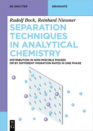 Buchcover Separation Techniques in Analytical Chemistry | Rudolf Bock | EAN 9783111179797 | ISBN 3-11-117979-6 | ISBN 978-3-11-117979-7