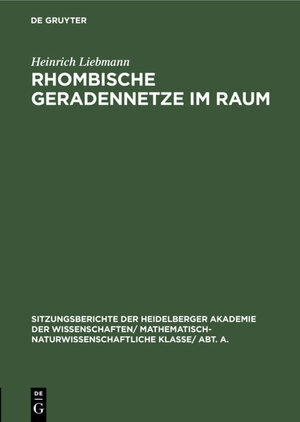 Buchcover Rhombische Geradennetze im Raum | Heinrich Liebmann | EAN 9783111188645 | ISBN 3-11-118864-7 | ISBN 978-3-11-118864-5