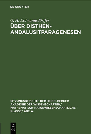 Buchcover Über Disthen-Andalusitparagenesen | O. H. Erdmannsdörffer | EAN 9783111189291 | ISBN 3-11-118929-5 | ISBN 978-3-11-118929-1