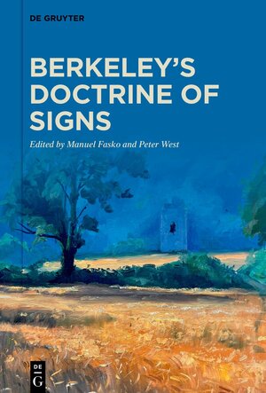 Buchcover Berkeley’s Doctrine of Signs  | EAN 9783111197586 | ISBN 3-11-119758-1 | ISBN 978-3-11-119758-6
