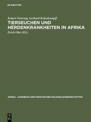 Buchcover Tierseuchen und Herdenkrankheiten in Afrika | Robert Ostertag | EAN 9783111200835 | ISBN 3-11-120083-3 | ISBN 978-3-11-120083-5