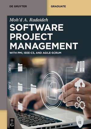 Buchcover Software Project Management | Moh’d A. Radaideh | EAN 9783111206462 | ISBN 3-11-120646-7 | ISBN 978-3-11-120646-2