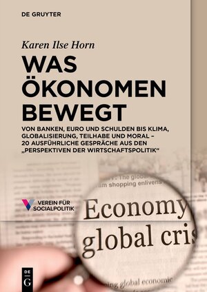 Buchcover Was Ökonomen bewegt  | EAN 9783111209210 | ISBN 3-11-120921-0 | ISBN 978-3-11-120921-0
