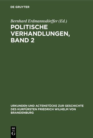 Buchcover Politische Verhandlungen, Band 2  | EAN 9783111212272 | ISBN 3-11-121227-0 | ISBN 978-3-11-121227-2