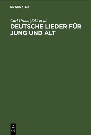 Buchcover Deutsche Lieder für Jung und Alt  | EAN 9783111230597 | ISBN 3-11-123059-7 | ISBN 978-3-11-123059-7