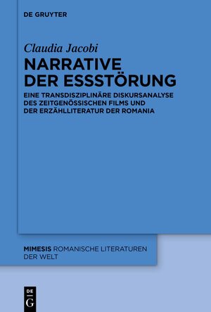 Buchcover Narrative der Essstörung | Claudia Jacobi | EAN 9783111233390 | ISBN 3-11-123339-1 | ISBN 978-3-11-123339-0