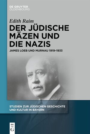 Buchcover Der jüdische Mäzen und die Nazis | Edith Raim | EAN 9783111235202 | ISBN 3-11-123520-3 | ISBN 978-3-11-123520-2