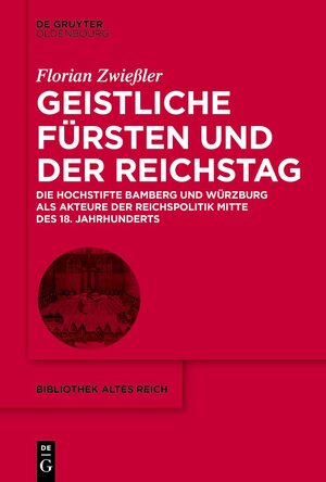Buchcover Geistliche Fürsten und der Reichstag | Florian Zwießler | EAN 9783111241586 | ISBN 3-11-124158-0 | ISBN 978-3-11-124158-6