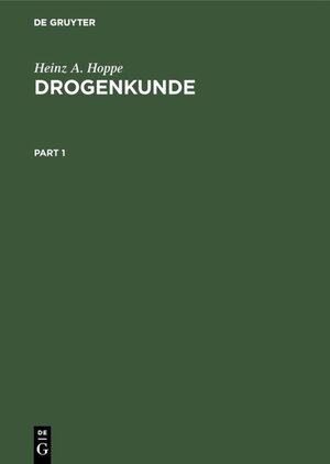 Buchcover Drogenkunde | Heinz A. Hoppe | EAN 9783111260860 | ISBN 3-11-126086-0 | ISBN 978-3-11-126086-0